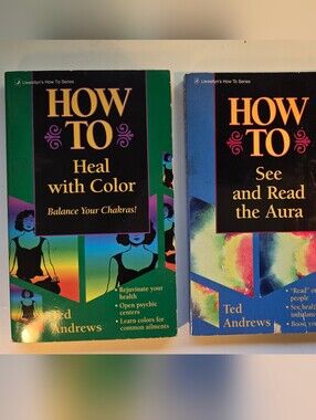 How to Heal with Color and How To See and Read the Aura By Ted Andrews